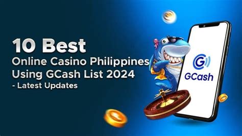 online casinos using gcash|Best GCash Casinos 2024 .
